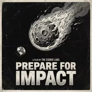 Filmplakat „Prepare for Impact“ mit einem Kometen auf Kollisionskurs zur Erde